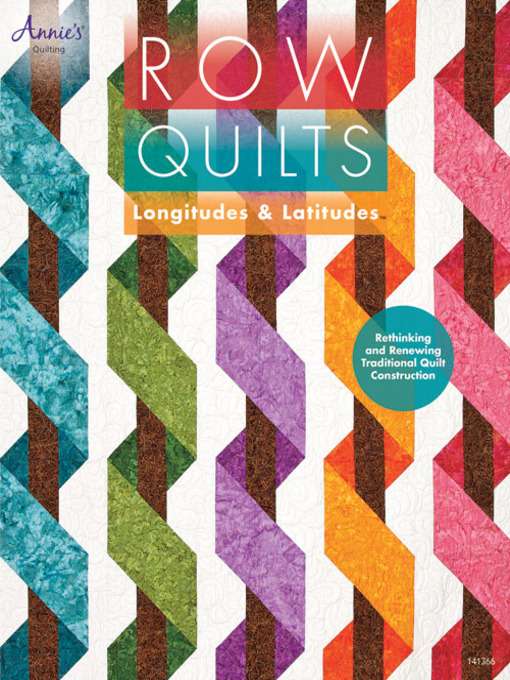 Title details for Row Quilts, Longitudes & Latitudes by Annie's - Available